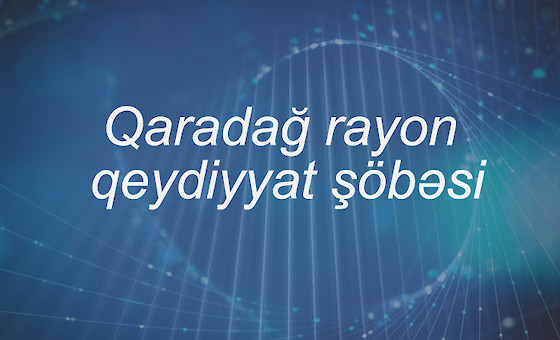 Qaradağ rayon qeydiyyat şöbəsi